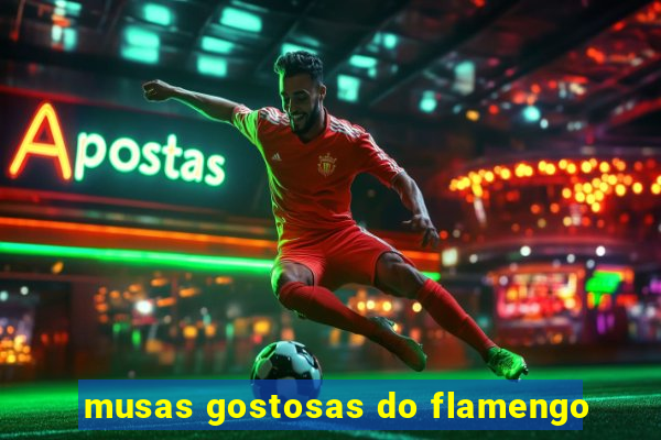 musas gostosas do flamengo